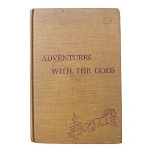 Adventures with the Gods Hardcover Book by Catharine F. Sellew